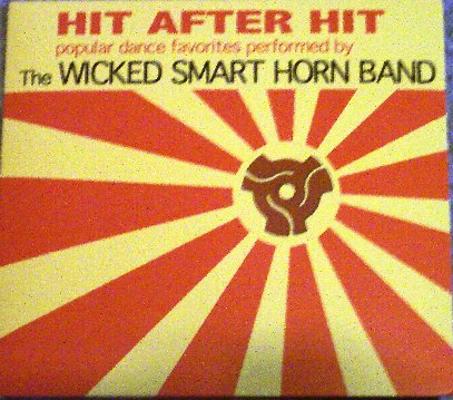 Wicked Smart Horn Band Hit After Hit CD
